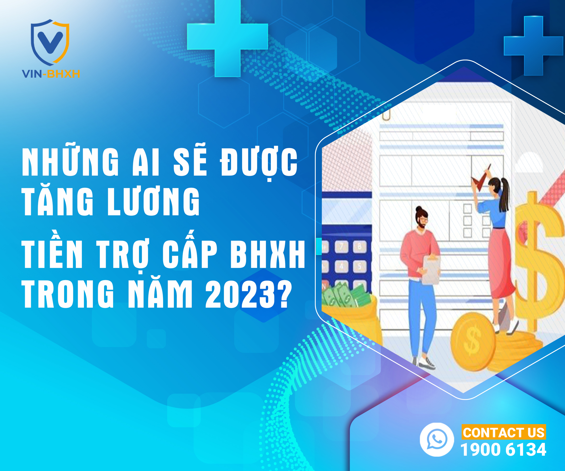 Những ai sẽ được tăng lương, tiền trợ cấp BHXH trong năm 2023?
