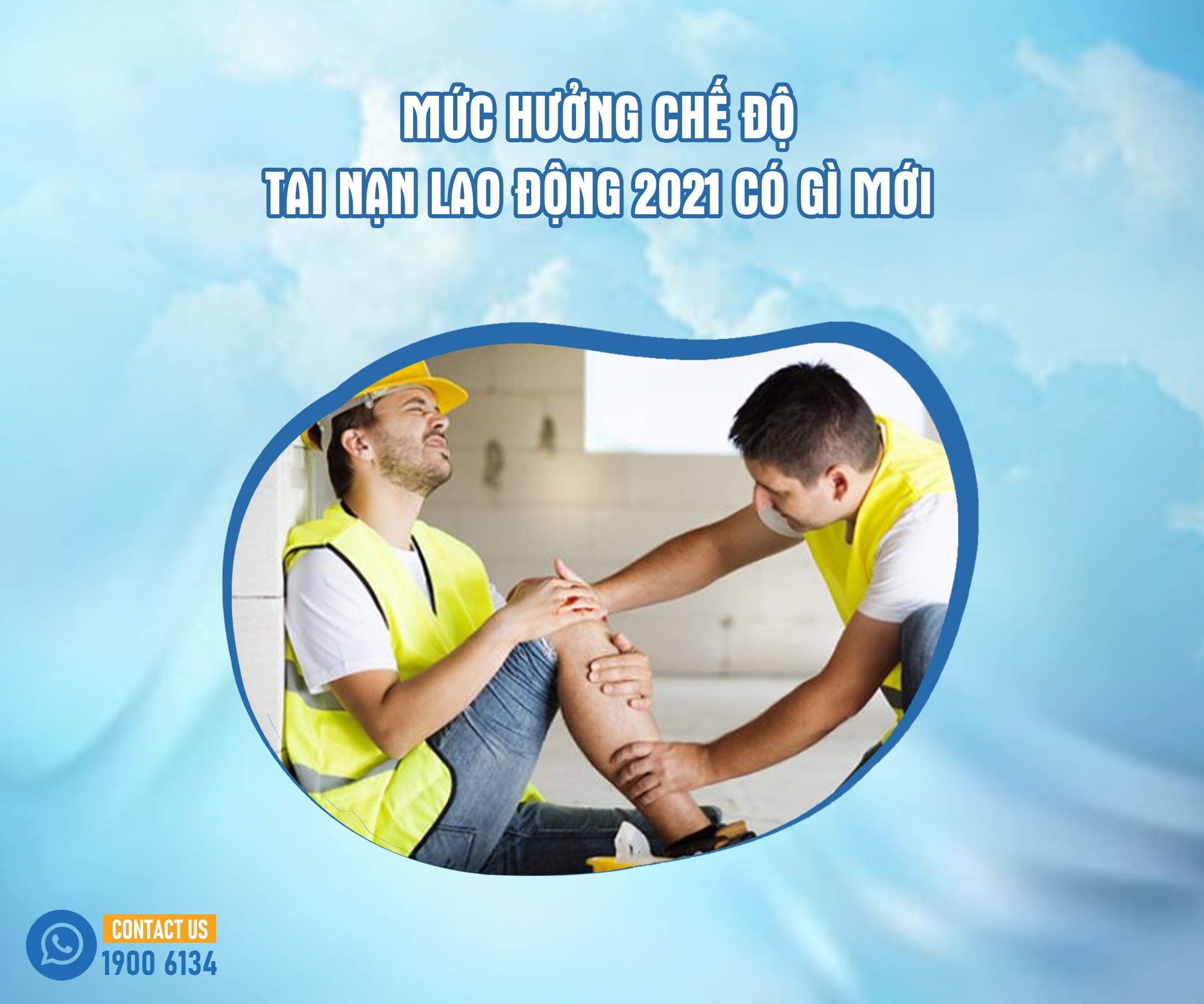 Mức hưởng chế độ tai nạn lao động 2021 có gì mới?