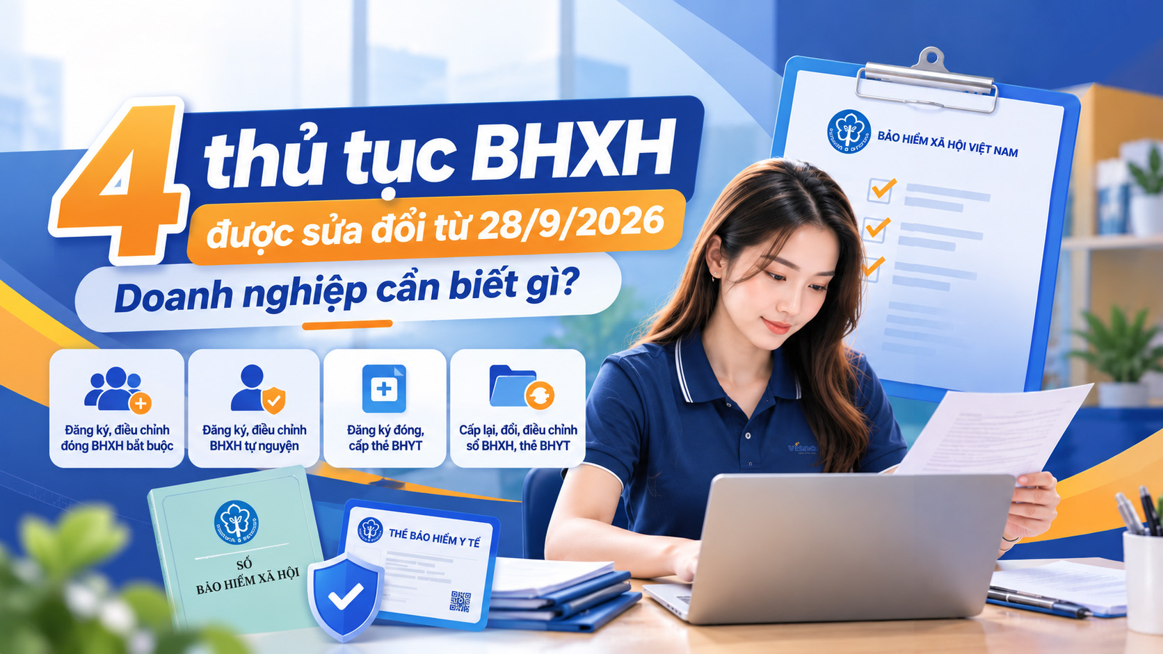 Điểm doanh nghiệp cần lưu ý sau khi thủ tục BHXH được sửa đổi