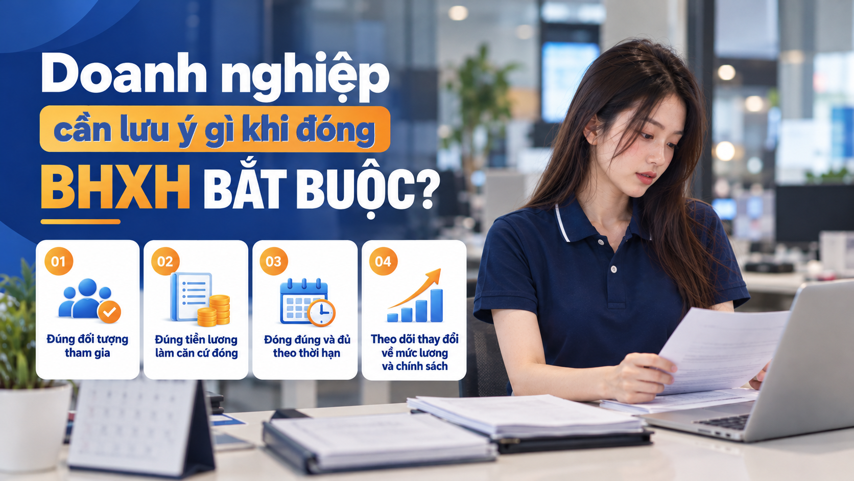 Doanh nghiệp cần lưu ý gì khi đóng BHXH bắt buộc