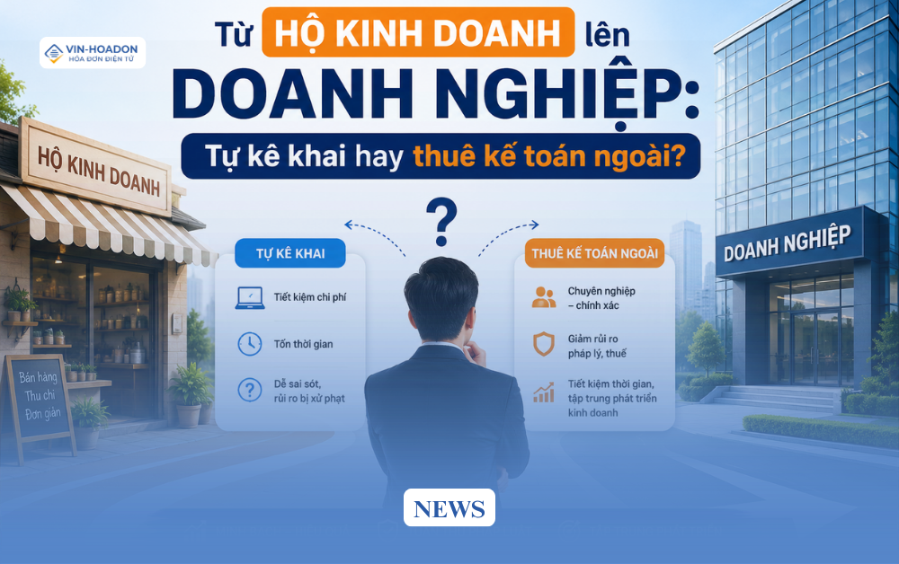 Từ hộ kinh doanh lên doanh nghiệp: Tự kê khai hay thuê kế toán ngoài?